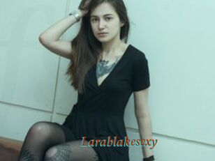 Larablakesexy