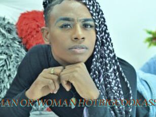MAN_OR_WOMAN_HOTBIGCOOKASS