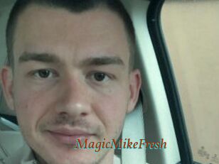 MagicMikeFresh