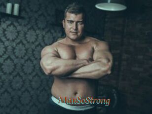 ManSoStrong