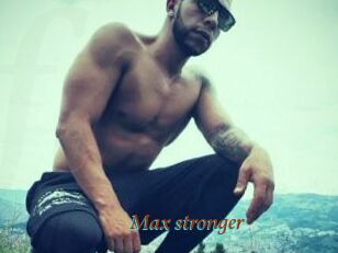 Max_stronger