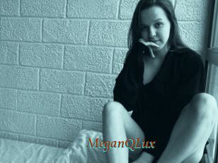 MeganQLux