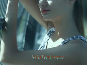 MiaTenderness