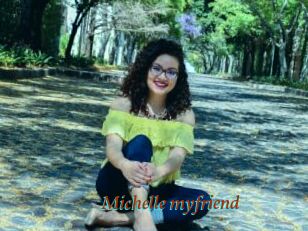 Michelle_myfriend