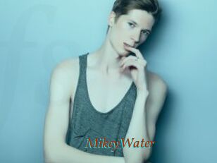 MikeyWater