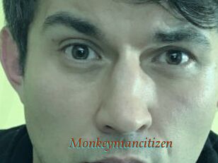 Monkeymancitizen