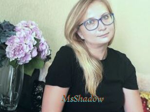 MsShadow
