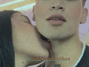 Maddyandneithan
