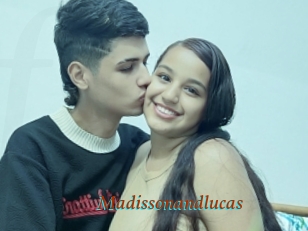 Madissonandlucas