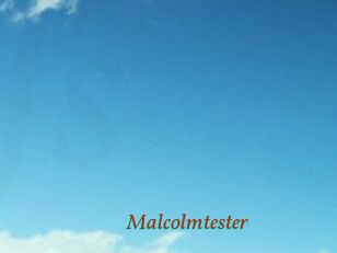 Malcolmtester