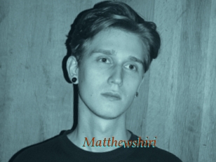 Matthewshiri