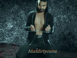 Maxdirtycums