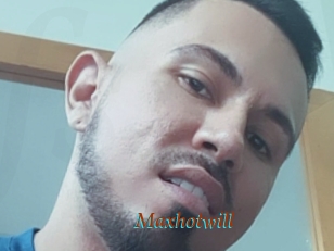 Maxhotwill