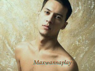 Maxwannaplay