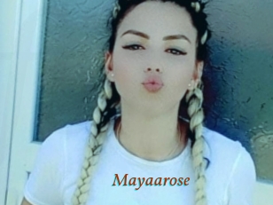 Mayaarose