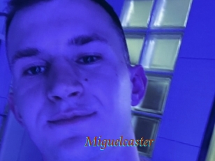 Miguelcaster