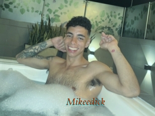 Mikeedick