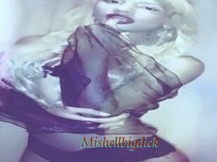 Mishellbigdick