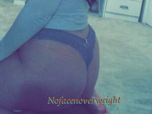 Nofacenoverweight