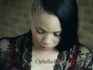 OpheliaEbony