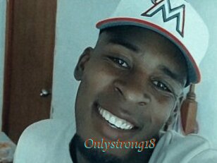 Onlystrong18