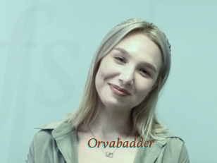 Orvabadder