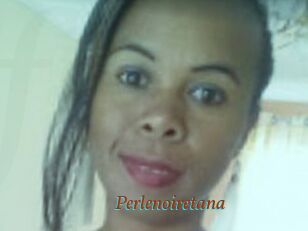 Perlenoiretana