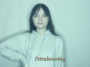 Petrabowring