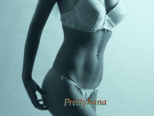 Prettyhana