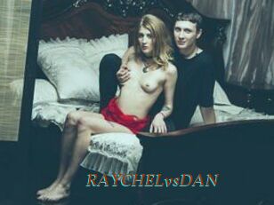 RAYCHELvsDAN