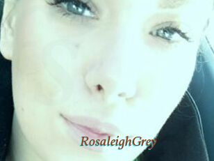 RosaleighGrey