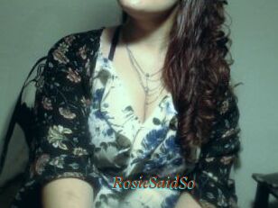 RosieSaidSo