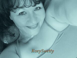 RoxySwetty