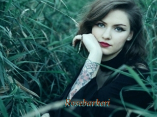 Rosebarkeri