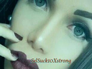 SelSuck10Xstrong