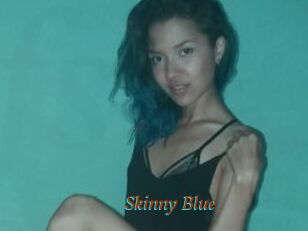 Skinny_Blue
