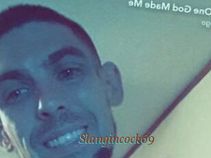 Slangincock69