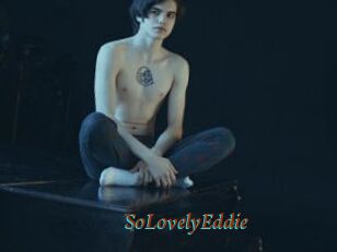 SoLovelyEddie