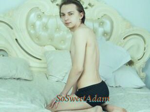 SoSweetAdam