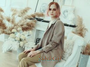 SubtleGirl
