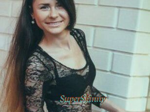 SuperSkinny