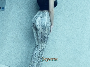Seyana