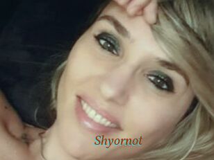 Shyornot