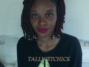 TALLWETCHICK