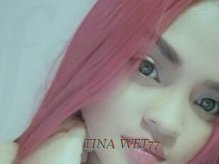 TINA_WET77