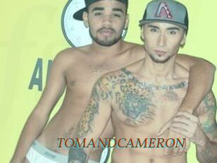 TOMANDCAMERON