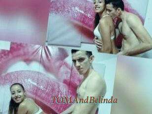 TOMAndBelinda