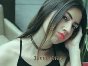 TamaraWow