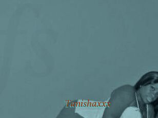 Tanishaxxx