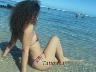 Tatianna
